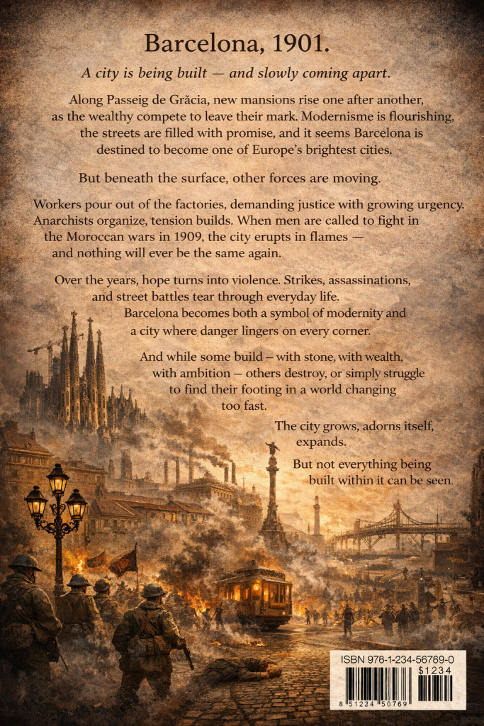 A sepia-toned back cover featuring a block of descriptive text about Barcelona in 1901. The background shows a dramatic cityscape with the Sagrada Família, industrial buildings, and smoke rising from unrest in the streets. Soldiers stand in the foreground while fires burn and people scatter, evoking social conflict and upheaval. A vintage-style streetlamp and tram add historical detail. At the bottom right, a barcode and ISBN are visible. The overall design combines historical atmosphere with tension and transformation.